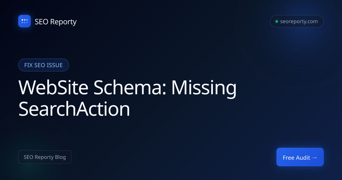 WebSite Schema: Missing SearchAction – Fix SEO Issue (Step-by-Step Guide)
